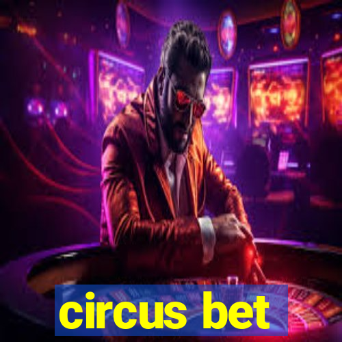 circus bet